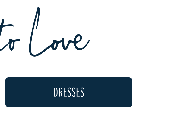 More to Love | [DRESSES]
