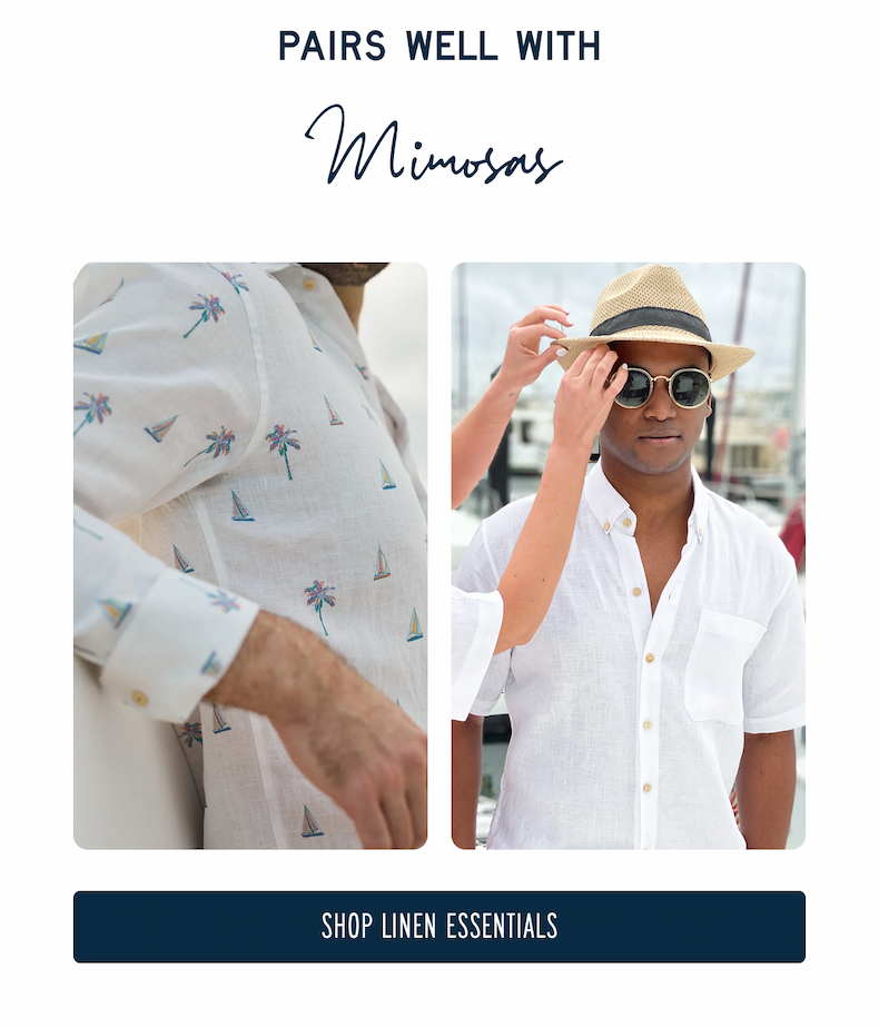 PAIRS WELL WITH Mimosas  [[SHOP LINEN ESSENTIALS]]