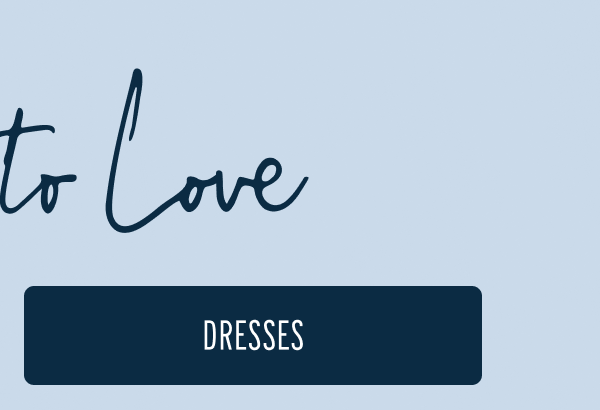 More to Love | [DRESSES]