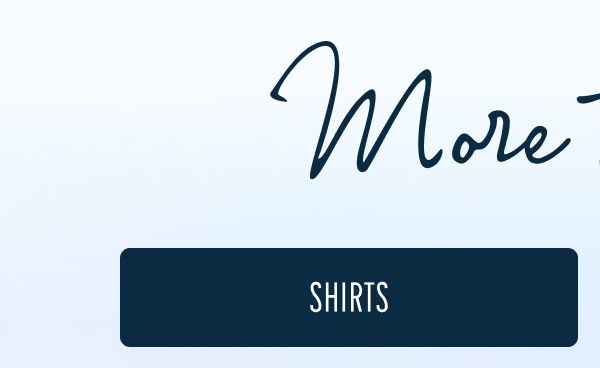 More to Love | [SHIRTS]