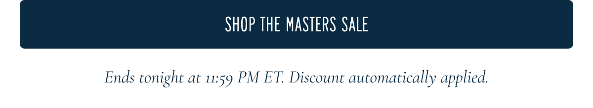 SHOP THE MASTERS SALE