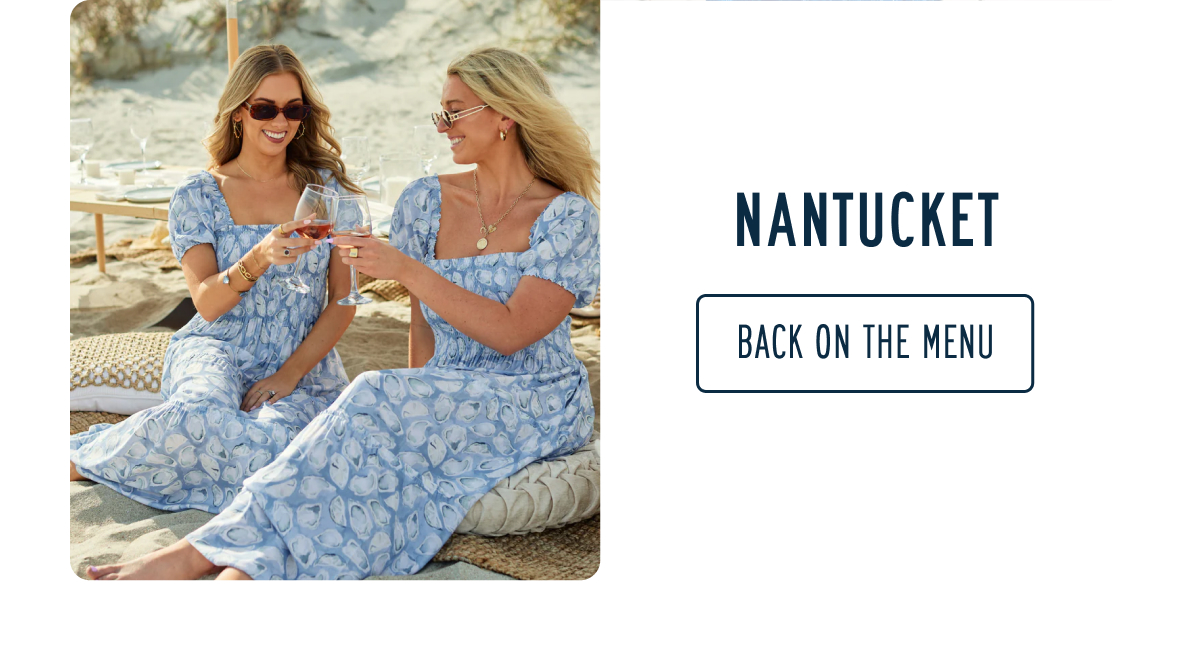 NANTUCKET  [BACK ON THE MENU]