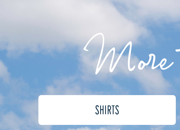 More to Love | [SHIRTS]
