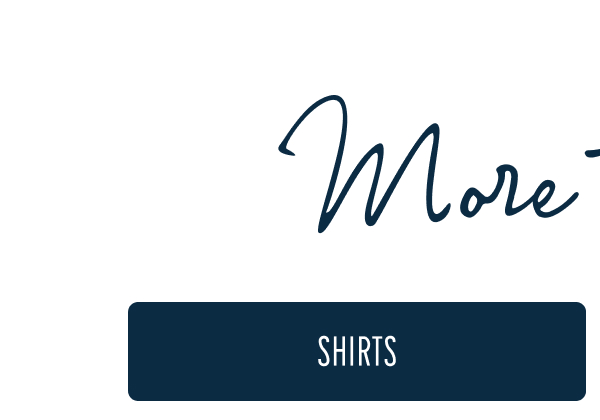 More to Love | [SHIRTS]