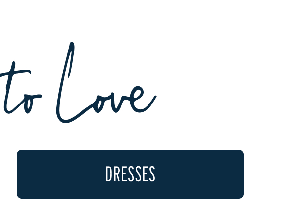 More to Love | [DRESSES]