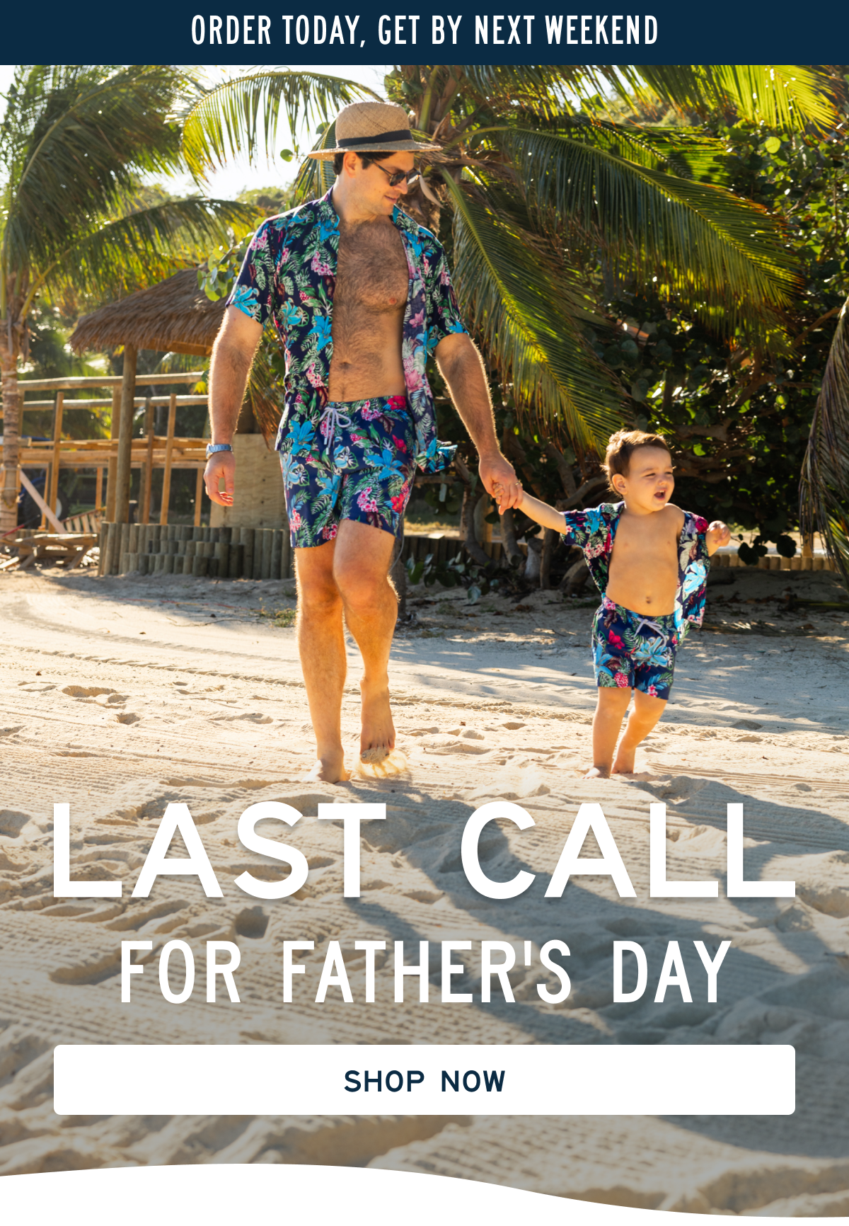 Last Call for Father's Day [[Shop Now]]