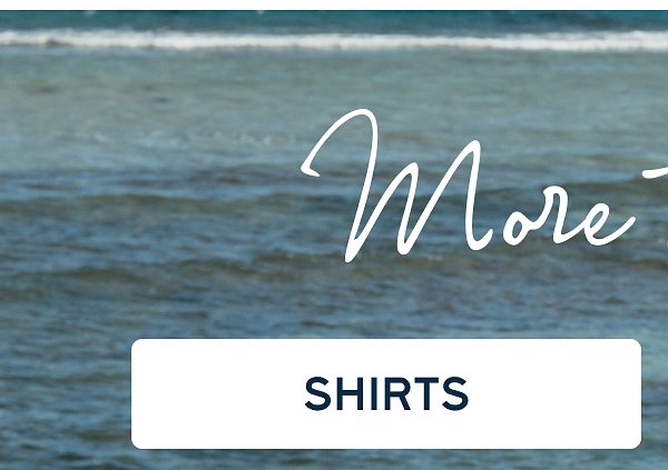More to Love | [SHIRTS]