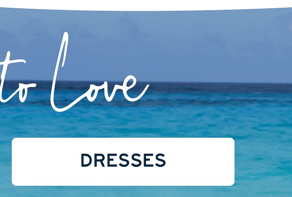 More to Love | [DRESSES]