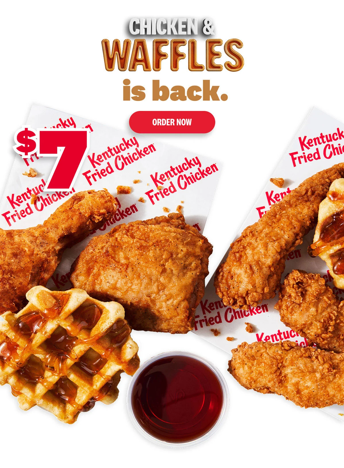 Chicken & Waffle $7.Enjoy your choice of a 2 pc. drum & thigh or 3 pc. tenders, paired with a fluffy waffle and sweet syrup—all for just $7. Order Now. 