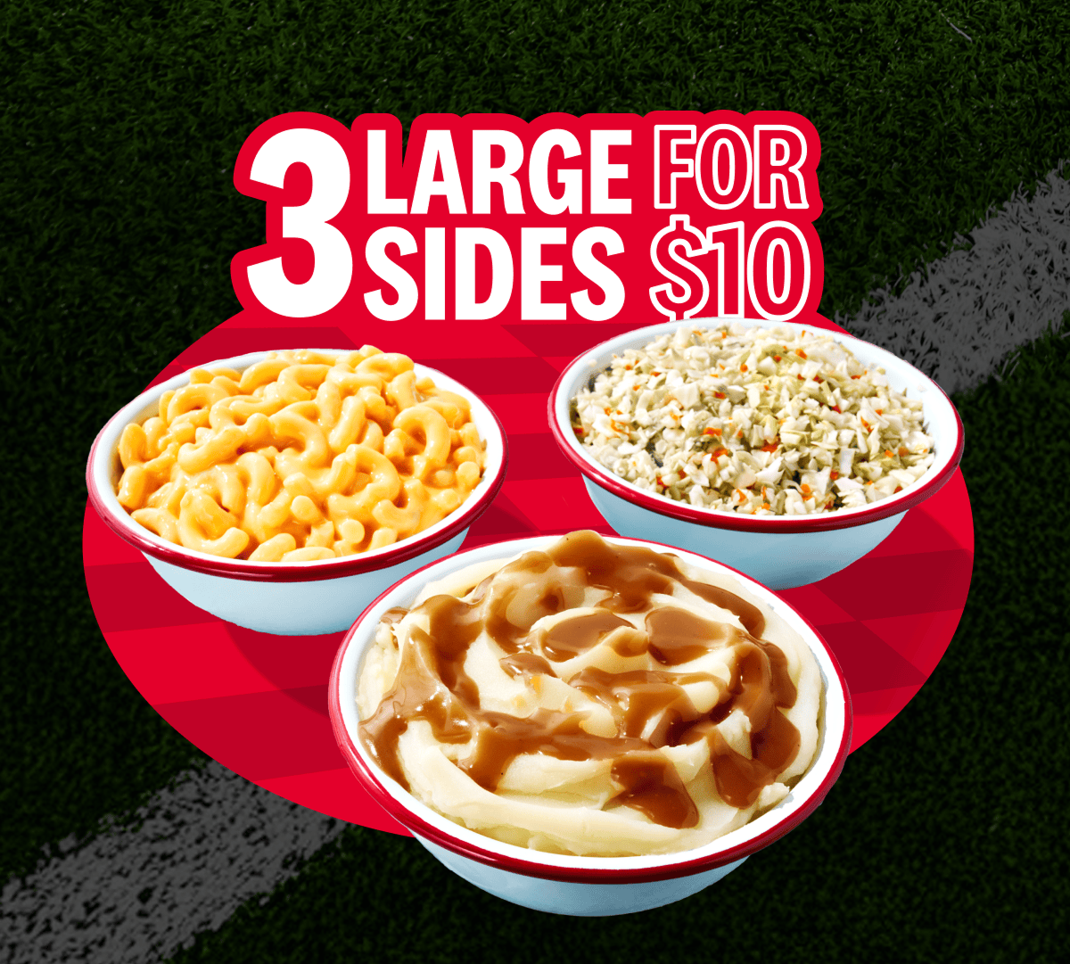3 Large Sides for $10. Mac and Cheese, Mashed Potatoes, or Coleslaw