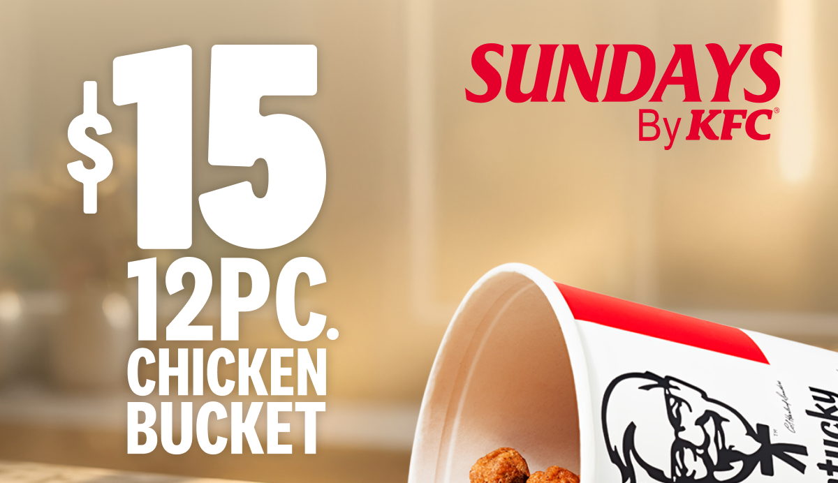 Sundays by KFC: $15 12pc. Chicken Bucket