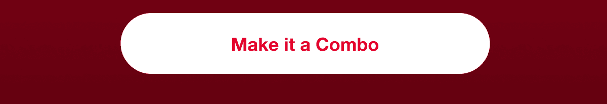 Make it a Combo