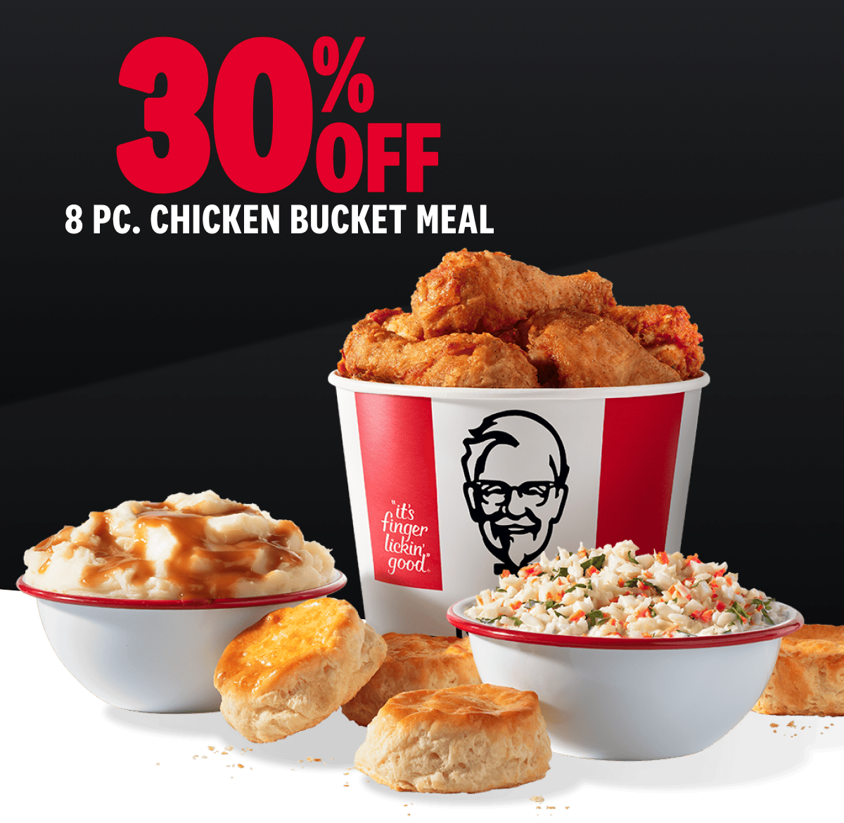 30% off 8pc. Chicken Bucket Meal