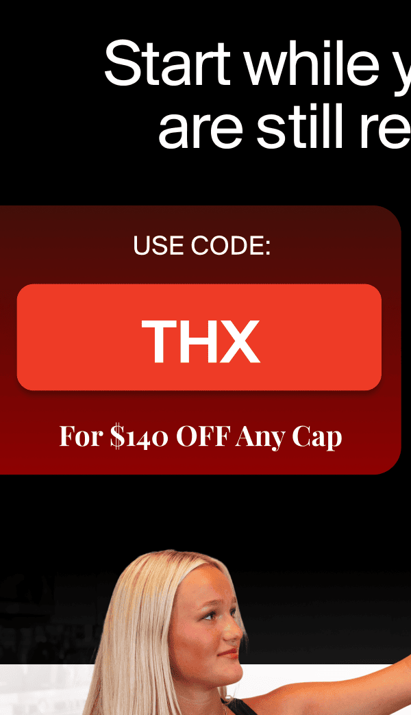 $140 OFF Any Cap