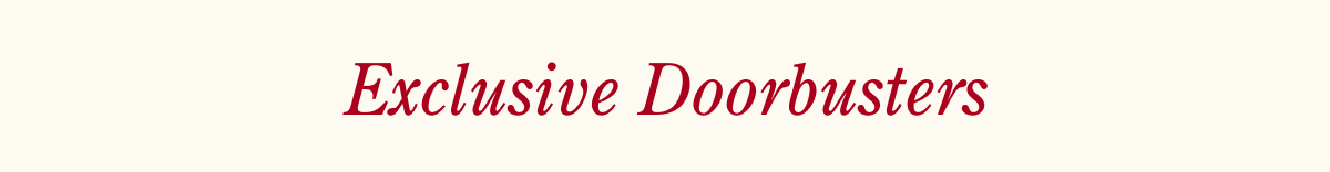 Exclusive Doorbusters