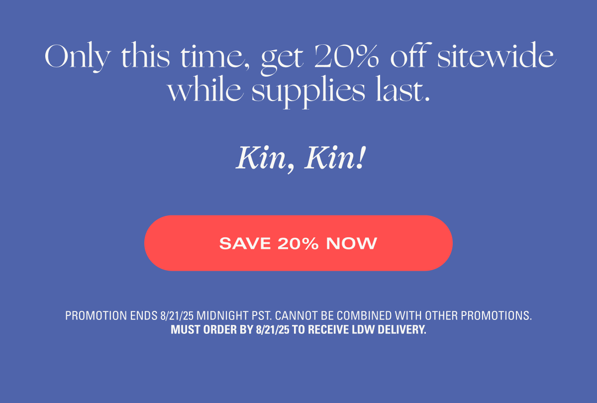 20% Off All Kin