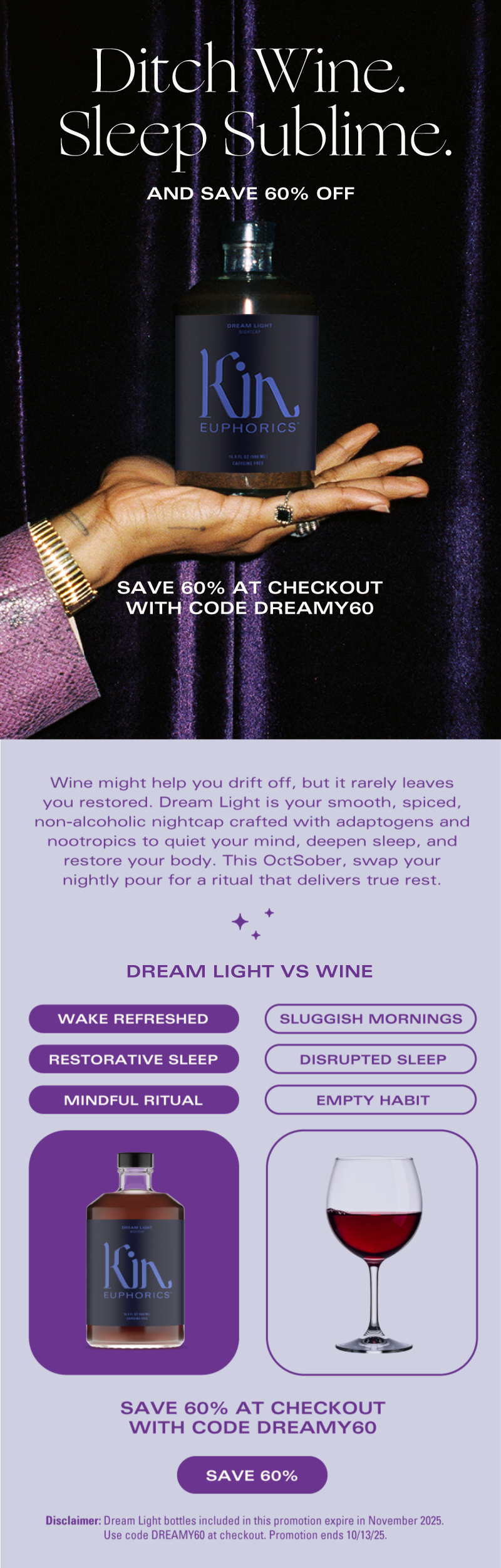 Ditch the wine. Sleep sublime. Save 60% on Dream Light.