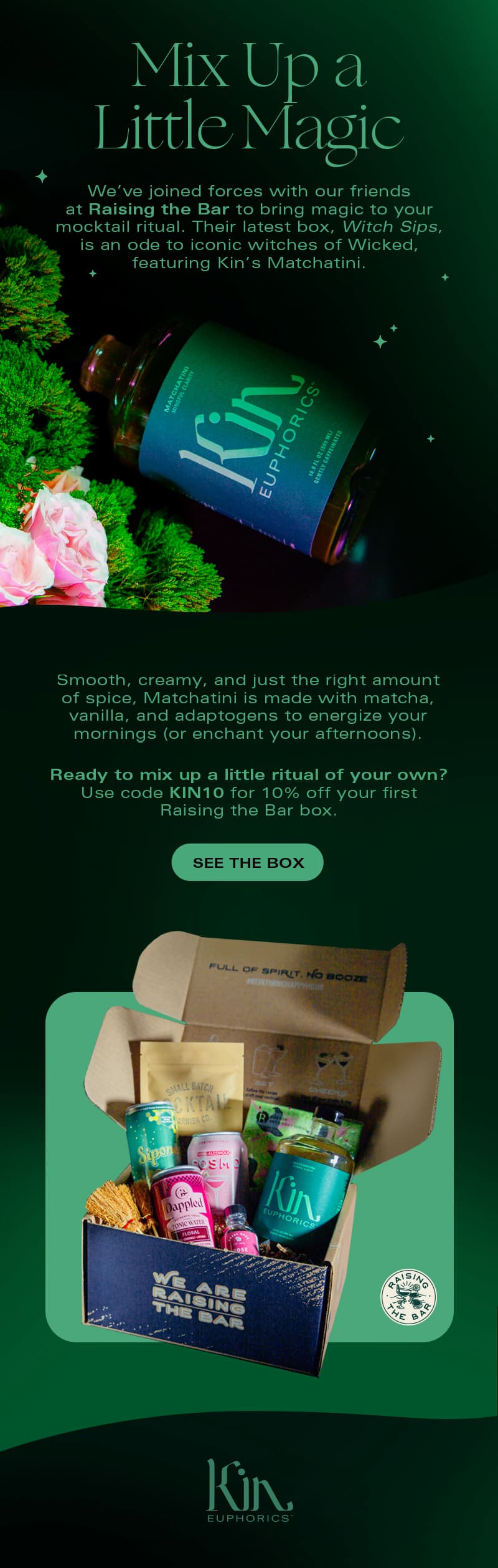 Mix Up A Little Magic. Raising the Bar x Kin 