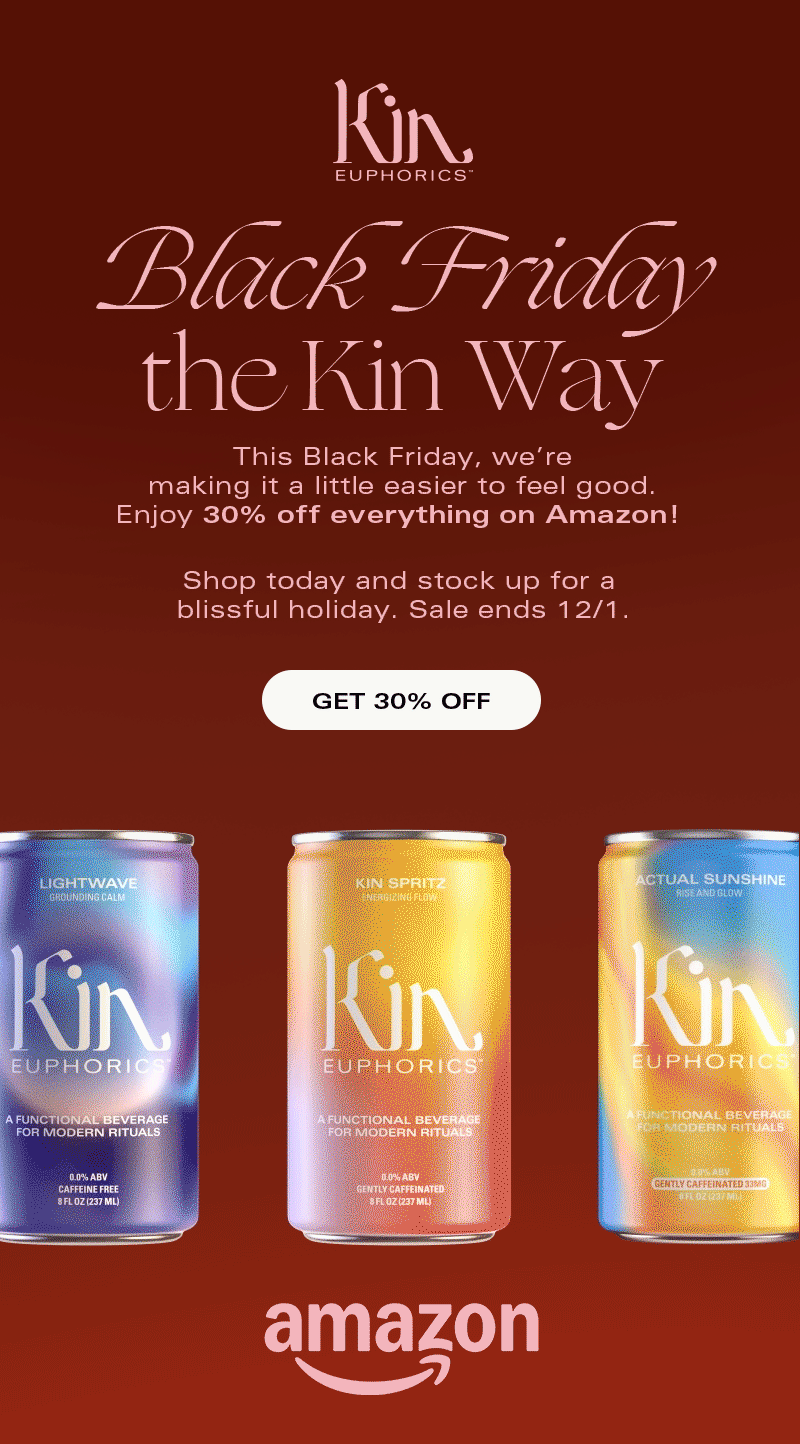 Black Friday the Kin Way. Save 30% on Amazon, only!