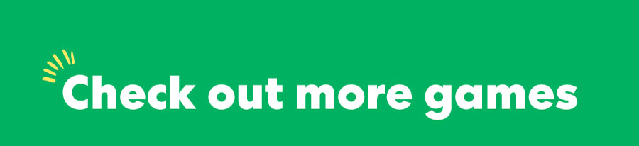 Check out more games!