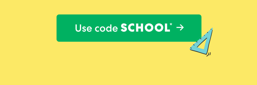 Use code SCHOOL ->
