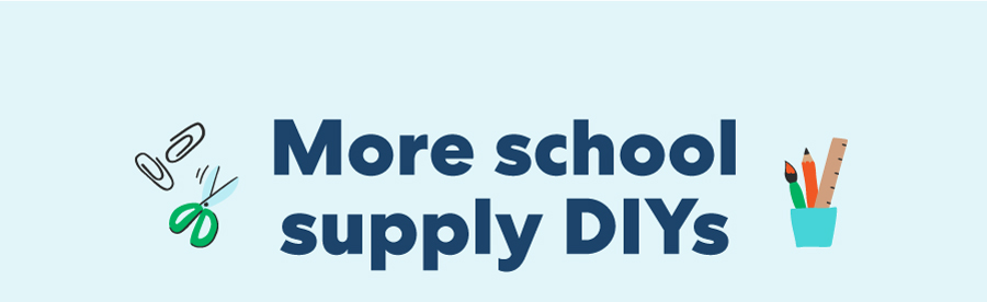 More school supply DIYs