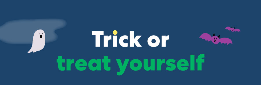 Trick or treat yourself