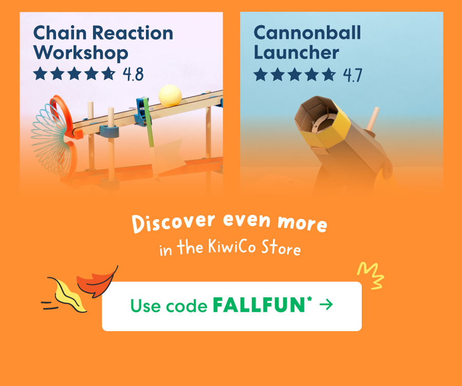 Use code FALLFUN* ->