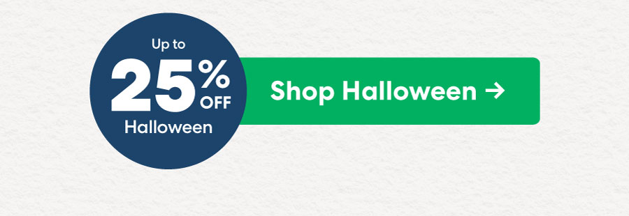 Up 25% off! Halloween Shop Halloween +