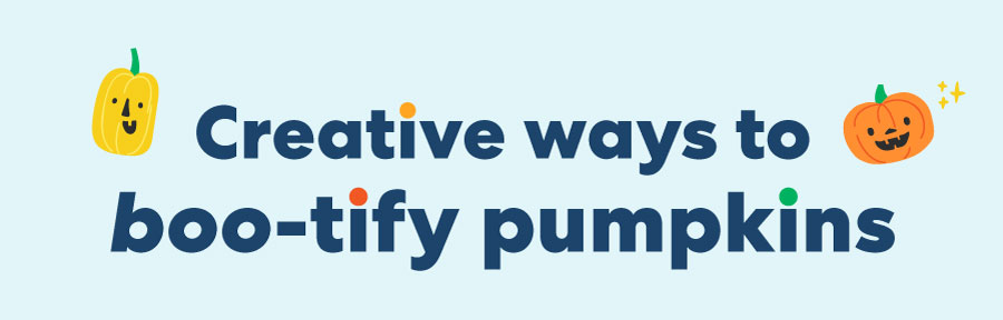 Creative ways to boo-tify pumpkins!