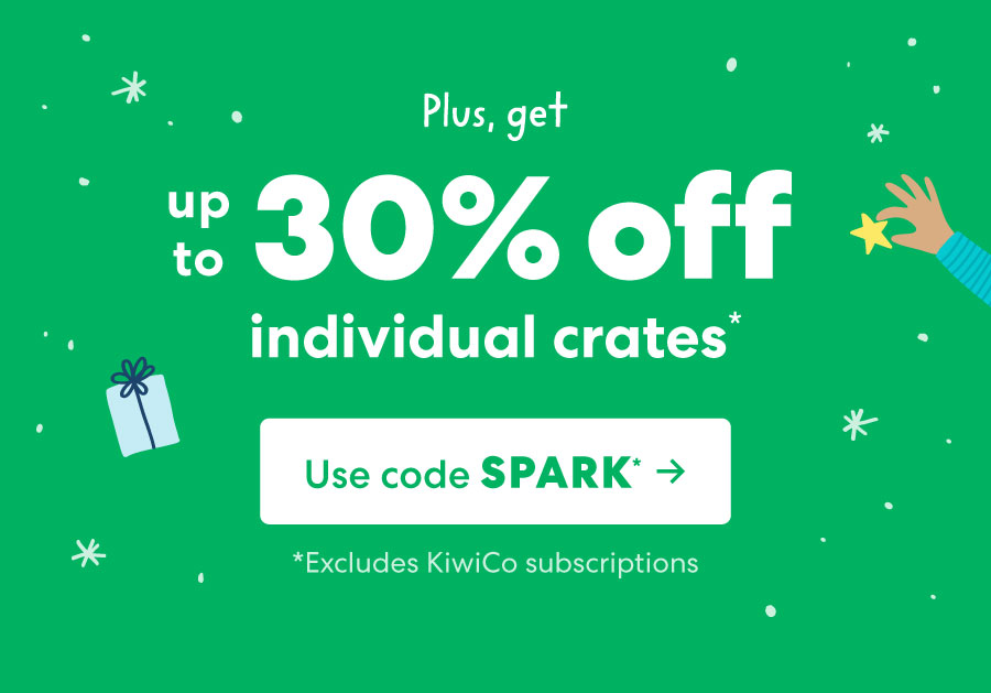Plus, get up to 30% off individual crates! Use code SPARK