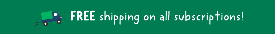 FREE shipping on all subscriptions