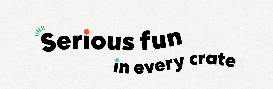 Serious fun in every crate