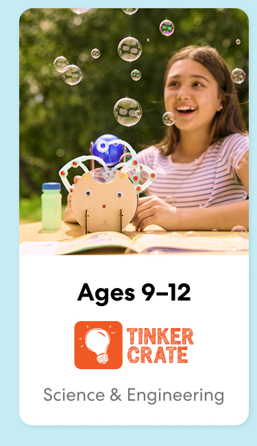 Tinker Crate (Ages 9-12): step into the world of engineering, designing, and creating toys and games