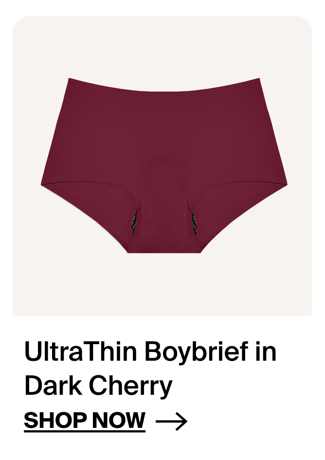 UltraThin Boybrief in Dark Cherry. SHOP NOW →