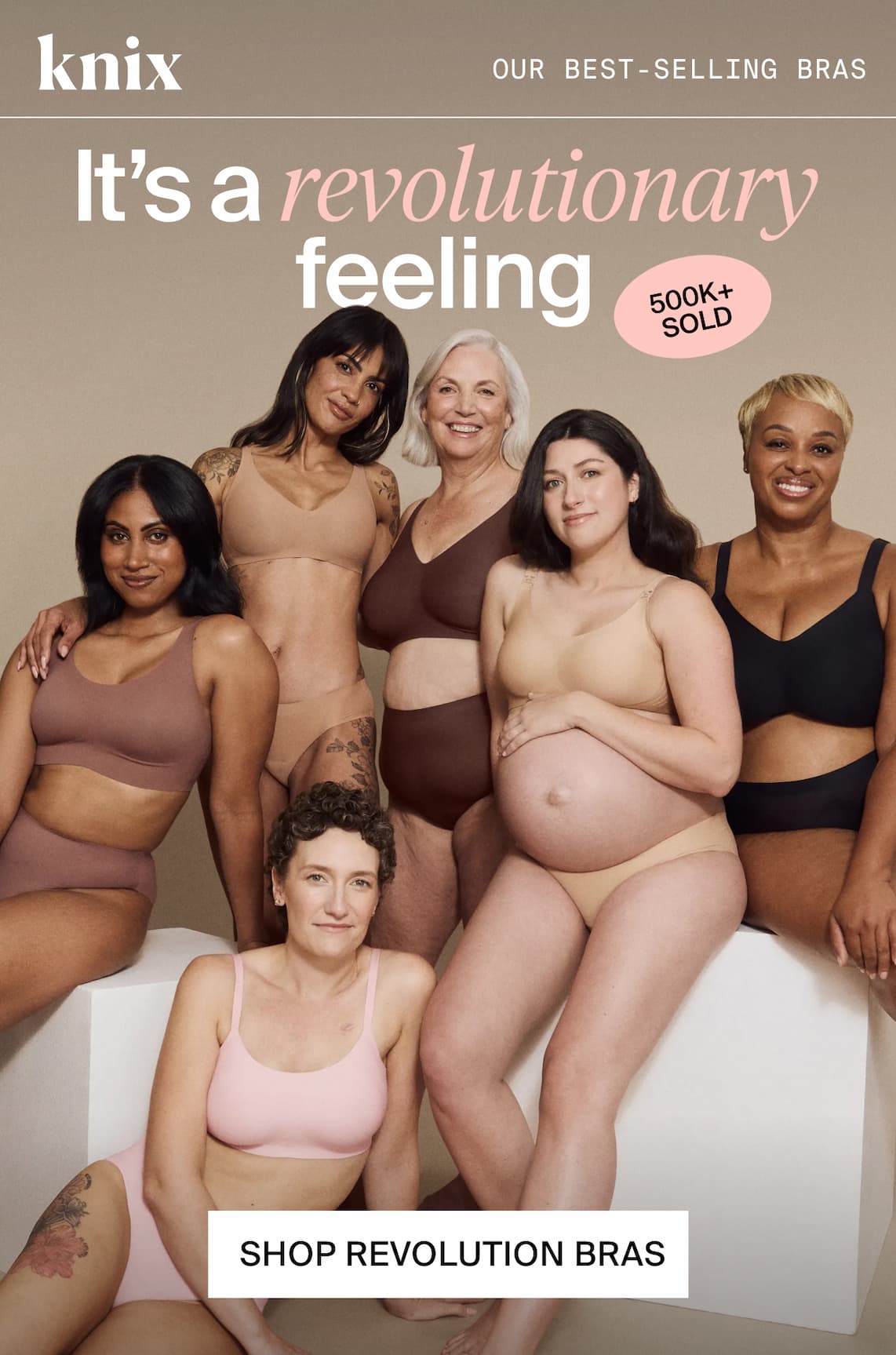 Knix. OUR BEST-SELLING BRAS. It's a revolutionary feeling. 500k+ SOLD! SHOP REVOLUTION BRAS