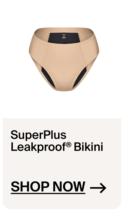 SuperPlus Leakproof Bikini - Shop Now