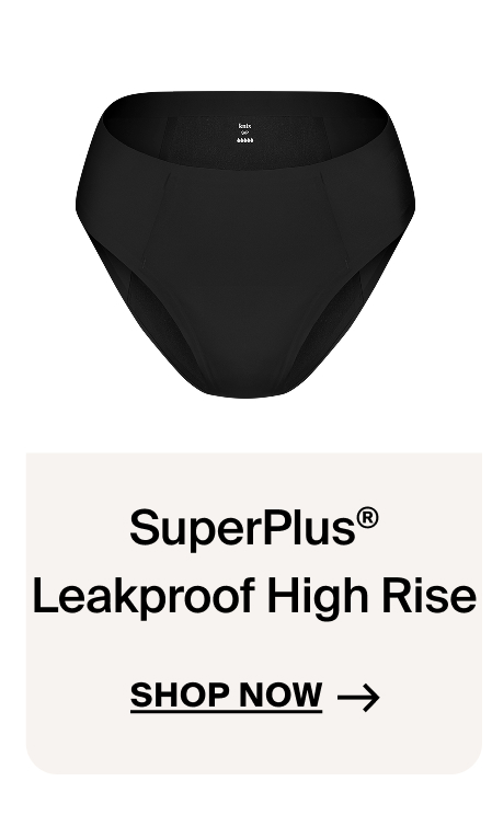 SuperPlus Leakproof High Rise Shop Now