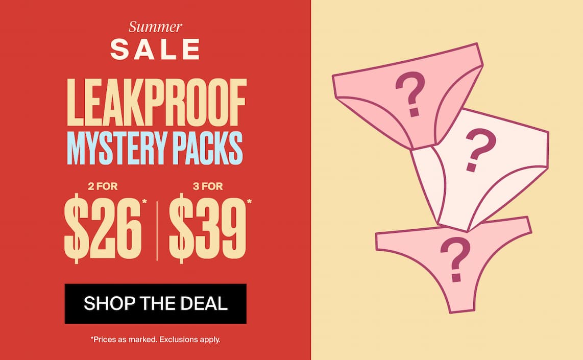 Summer Sale Leakproof Mystery Packs. 2 for $26 and 3 for $39. Shop the Deal
