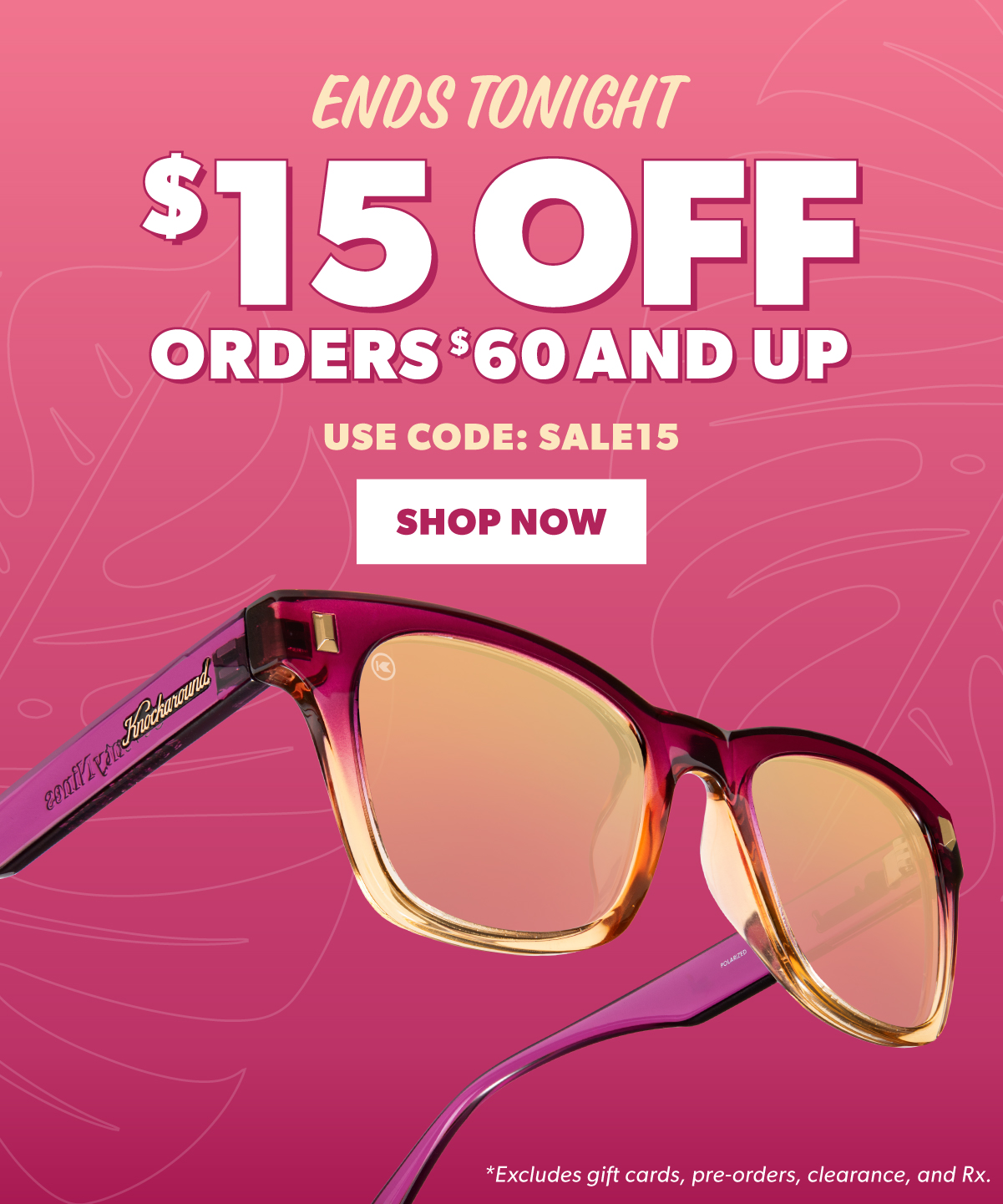 $15 OFF Orders $60 and up