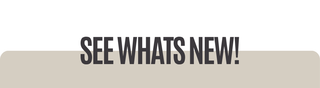 see whats new