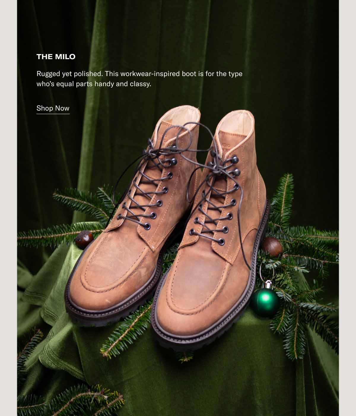 The Milo Rugged yet polished. This workwear-inspired boot is for the type who’s equal parts handy and classy.  Shop Now