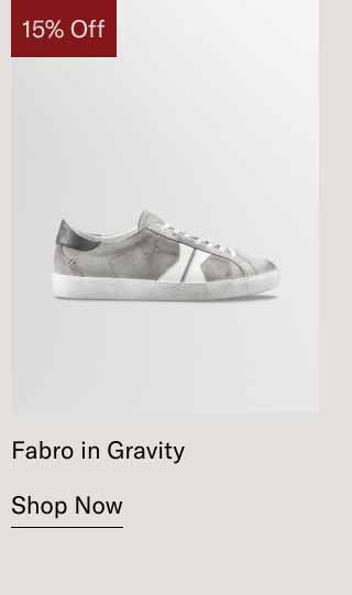 Fabro in Gravity. Shop Now