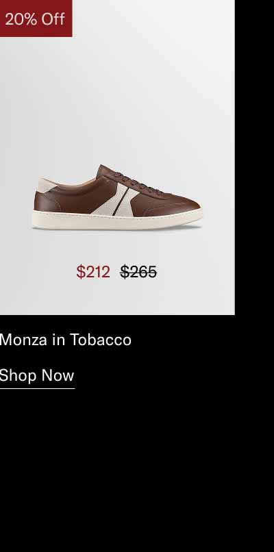 Monza in Tobacco. Shop Now