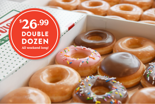 Enjoy a $26.99 Double Dozen! Now thru Sunday.
