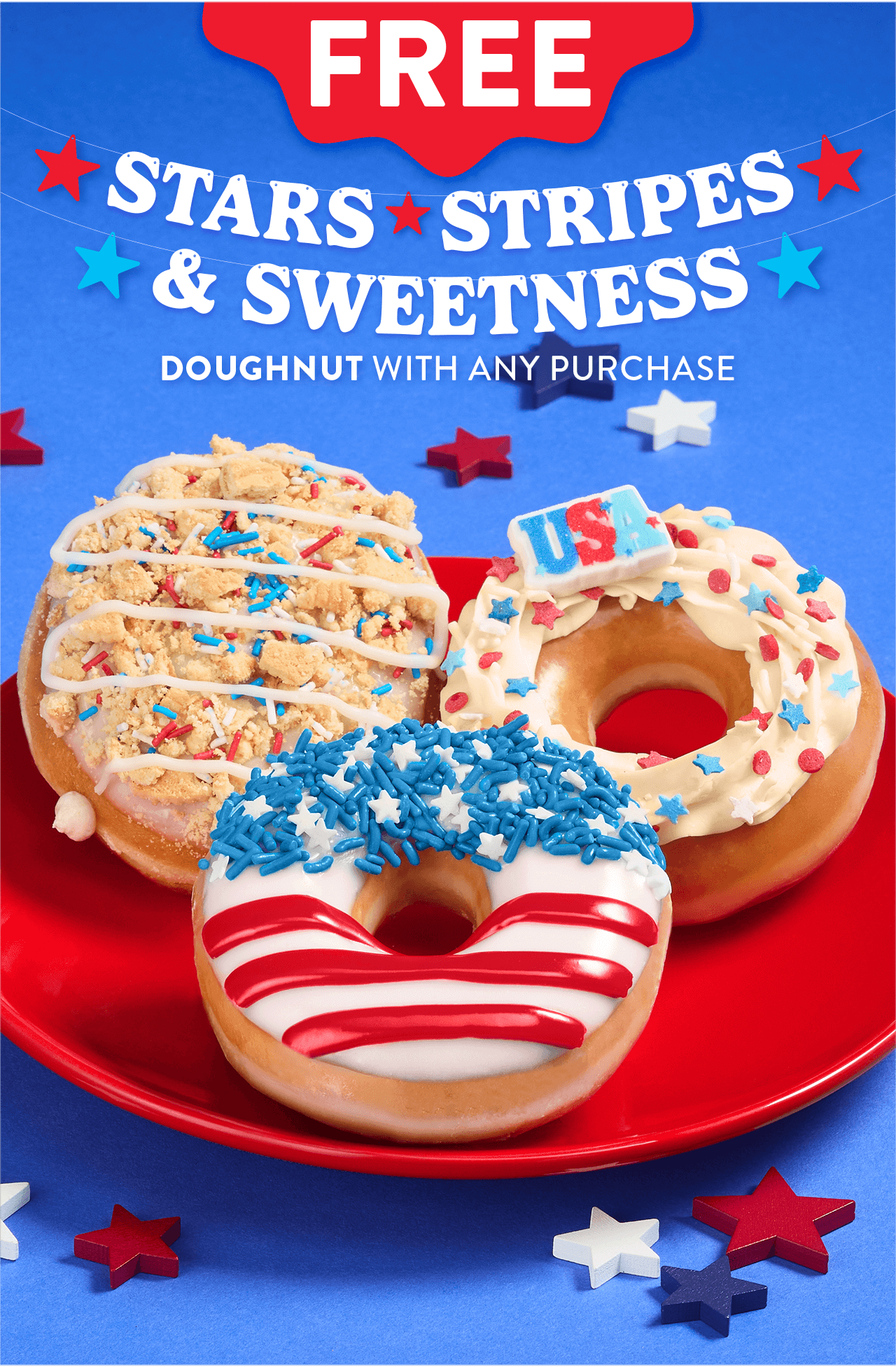 Rewards Members get a FREE Stars, Stripes & Sweetness Doughnut with any purchase this weekend!
