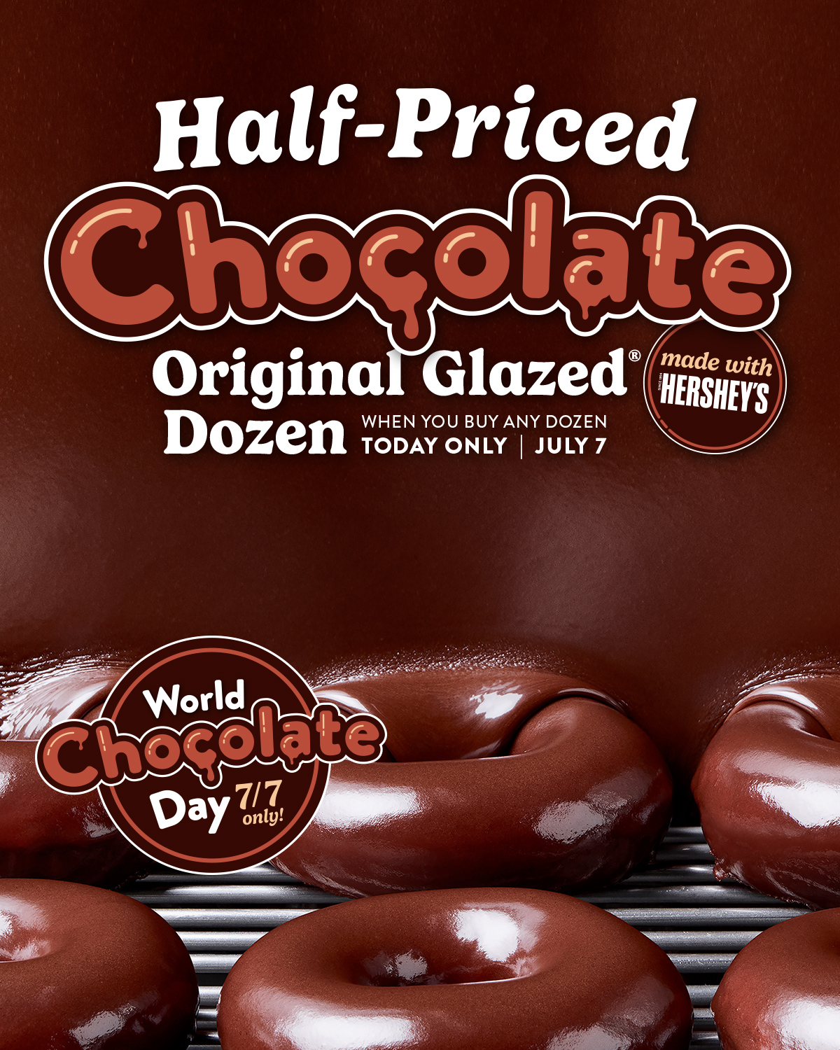 Enjoy 50% off a Chocolate Original Glazed® Dozen when you buy a dozen!