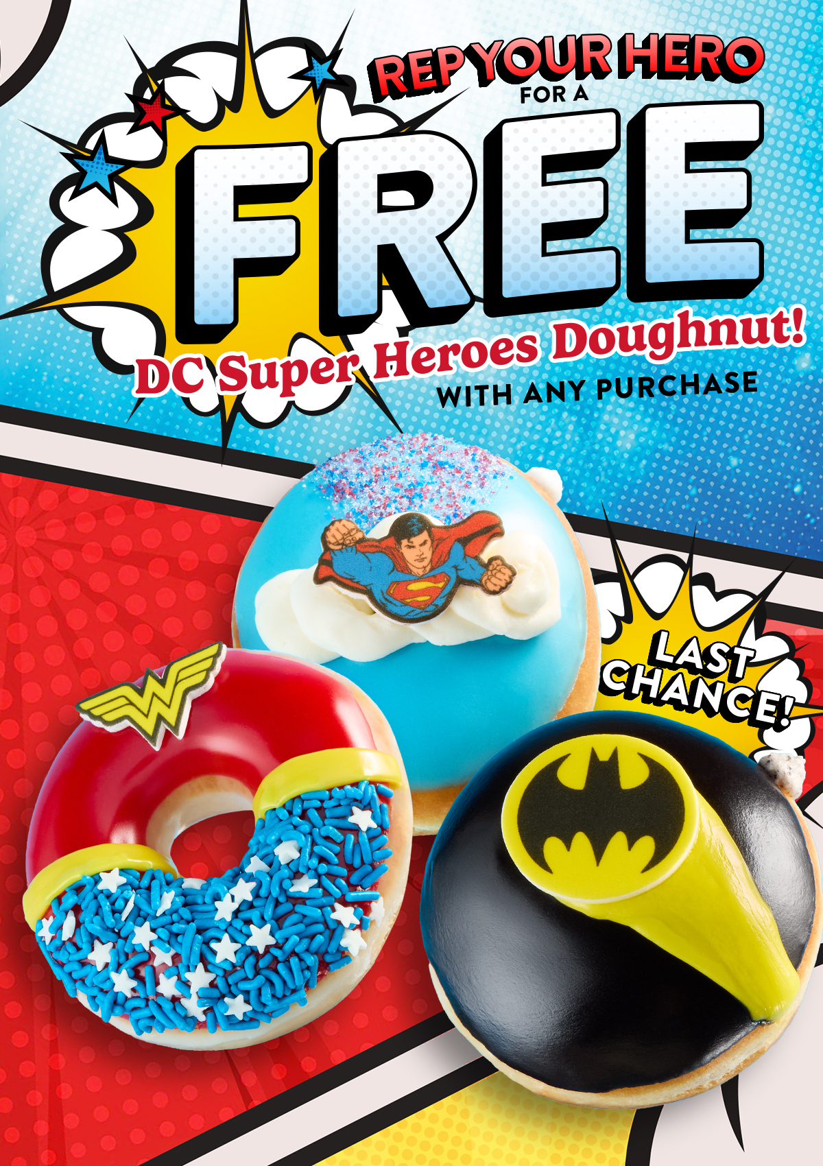 Rep your favorite super hero and get a DC Super Heroes Specialty Doughnut for FREE with your purchase. Ends today!