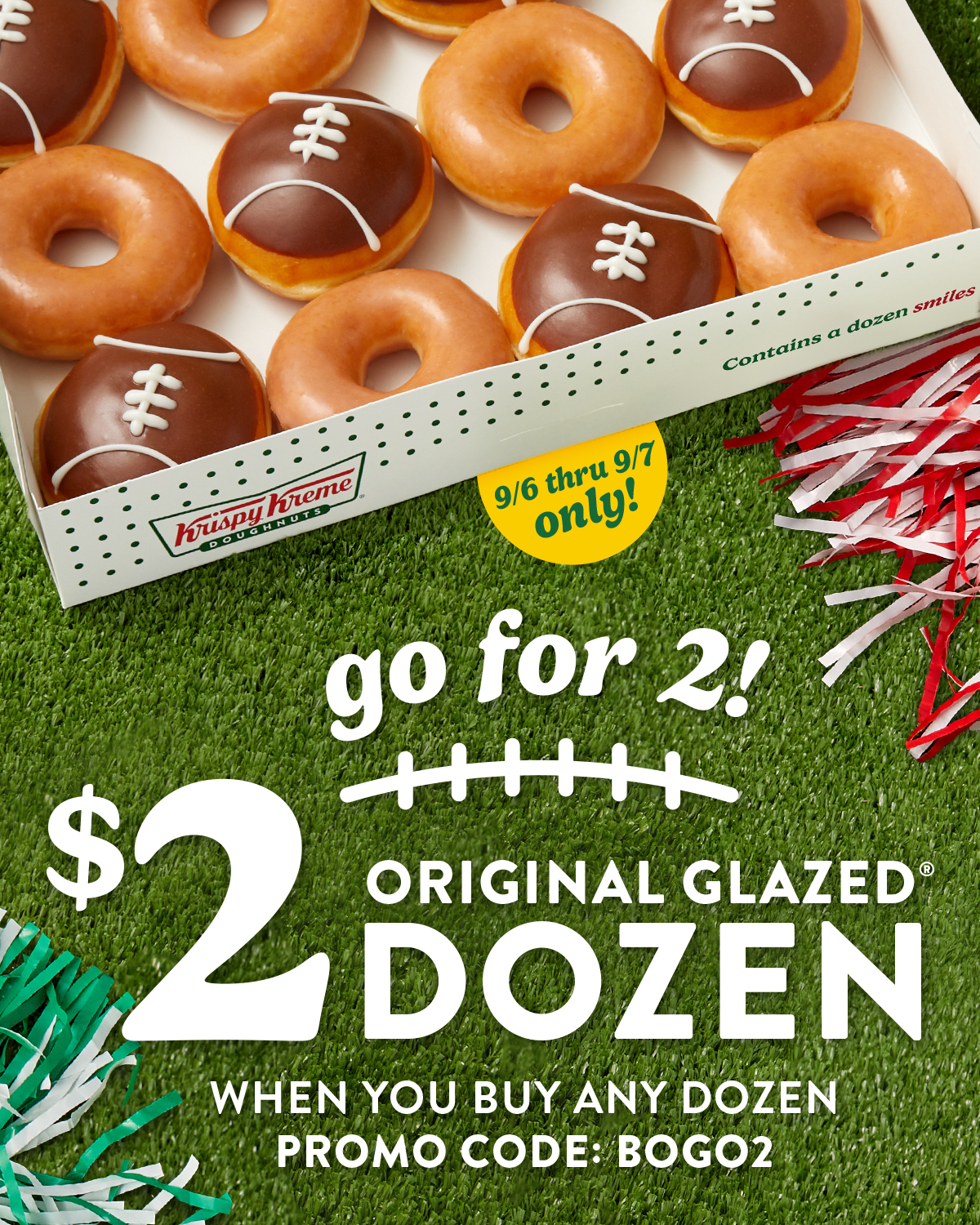 Enjoy a $2 Original Glazed® Dozen when you buy a dozen. Now thru tomorrow!