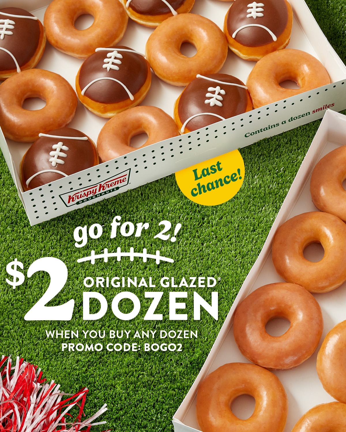 Enjoy a $2 Original Glazed® Dozen when you buy a dozen. Ends today!